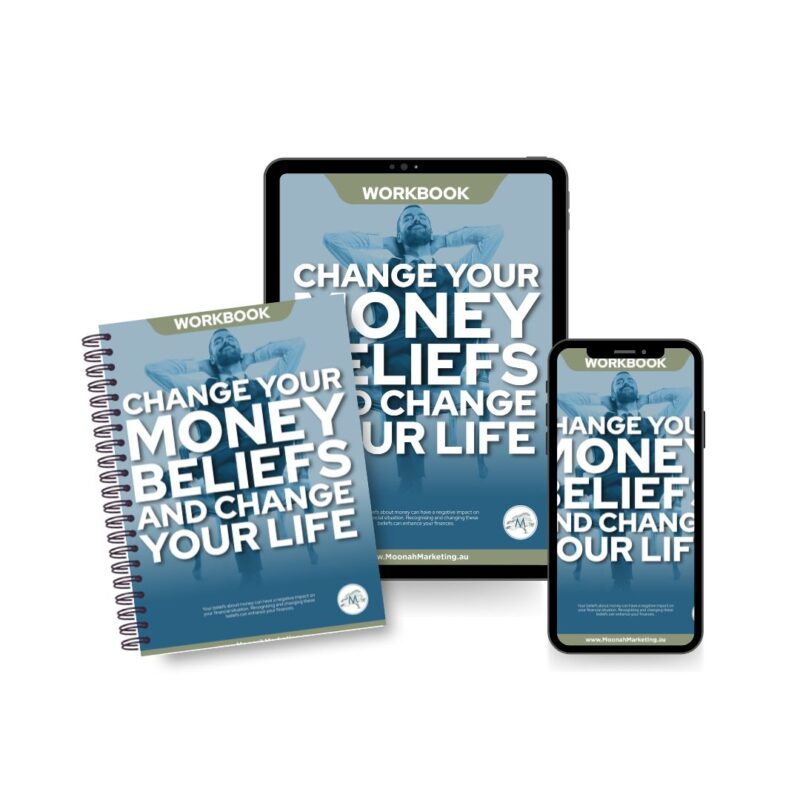 Change Your Money Beliefs and Change Your Life: Workbook