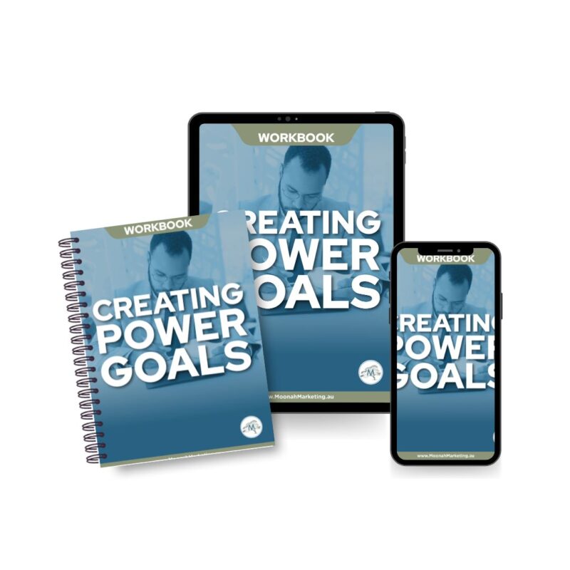 Creating Power Goals: Workbook