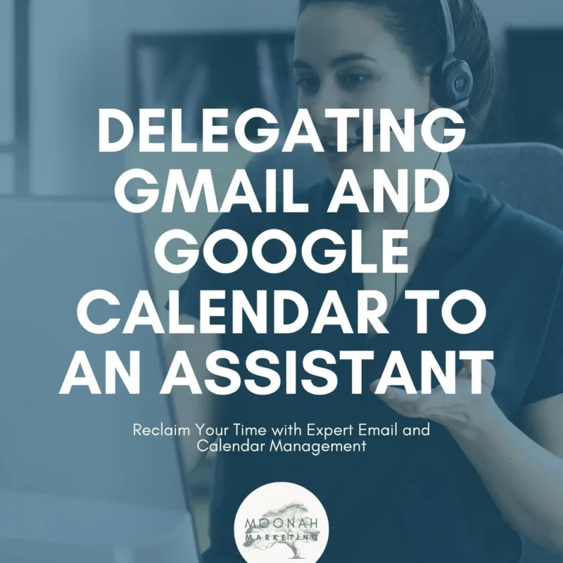 Delegating Gmail and Google Calendar to an Assistant