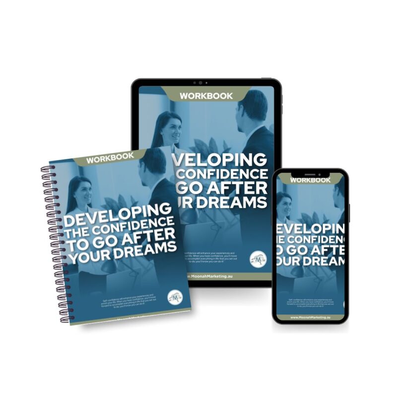 Developing The Confidence to Go After Your Dreams: Workbook