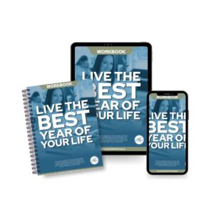 Live the Best Year of Your Life: Workbook