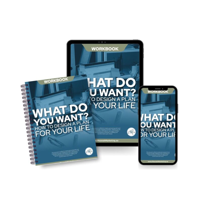 What do You Want? How to Design a Plan for Your Life: Workbook